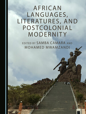 cover image of African Languages, Literatures, and Postcolonial Modernity